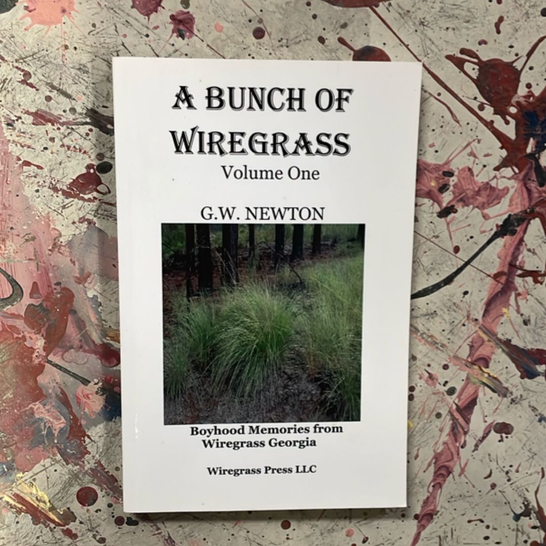 A Bunch of Wiregrass