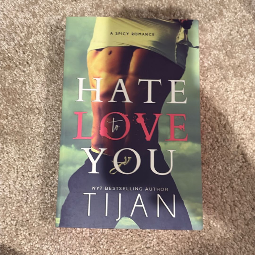 Hate to Love You