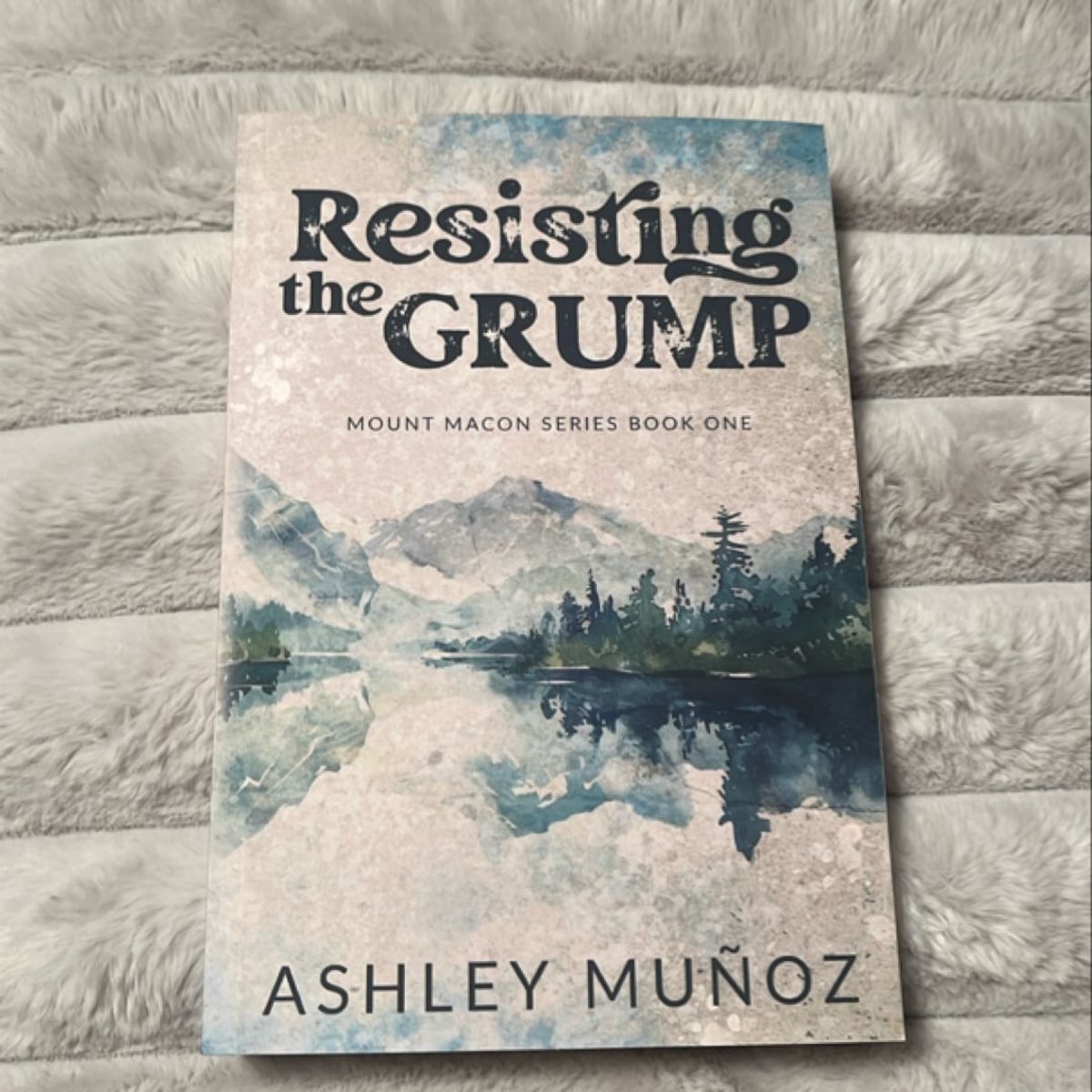 Resisting the Grump by Ashley Munoz
