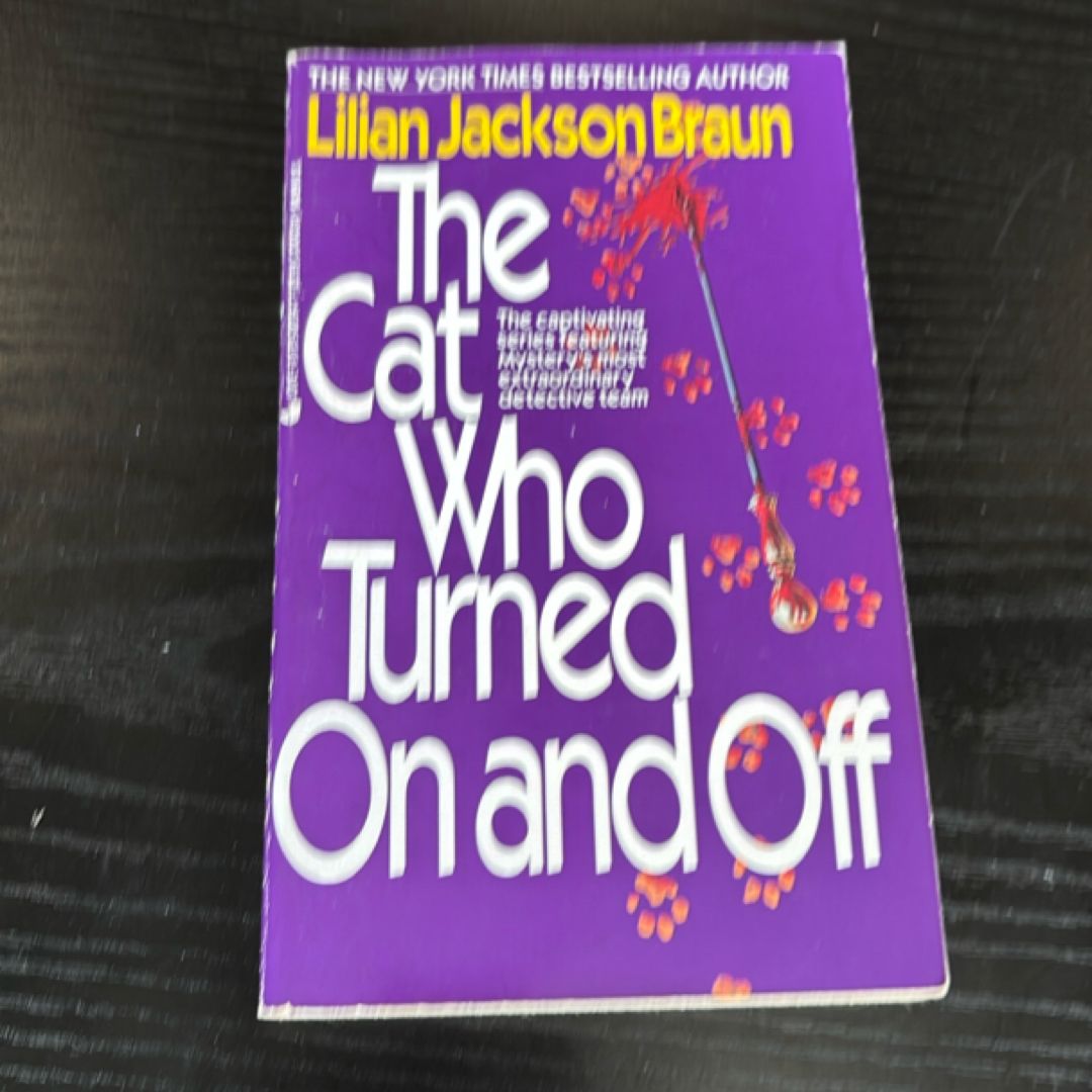 The Cat Who Turned on and Off