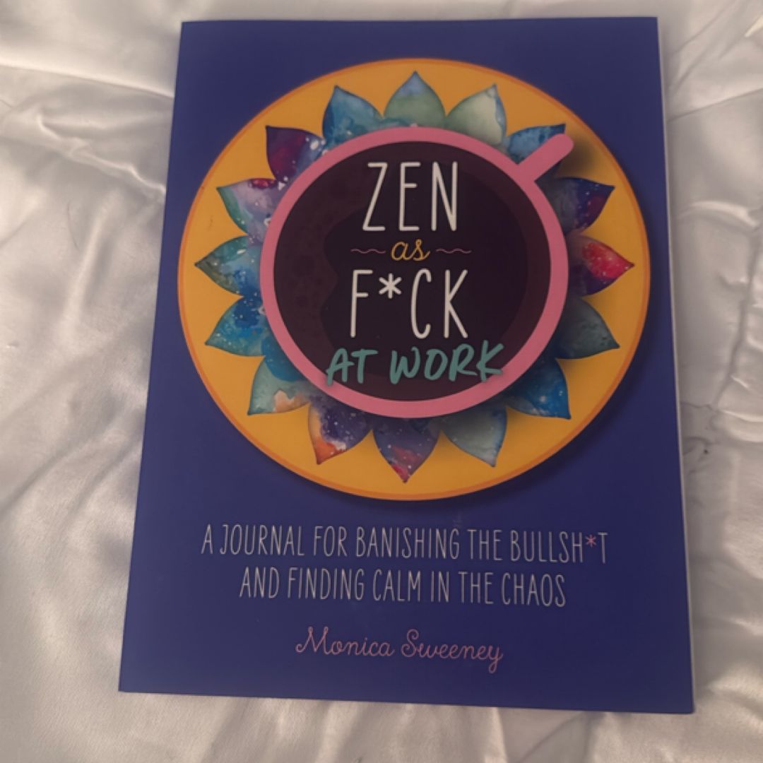 Zen As F*ck at Work