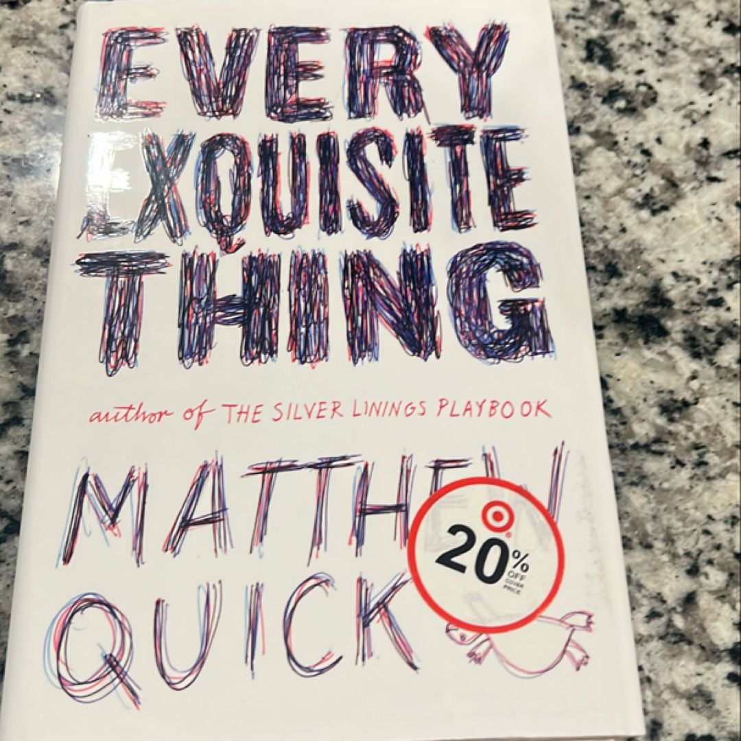 Every Exquisite Thing