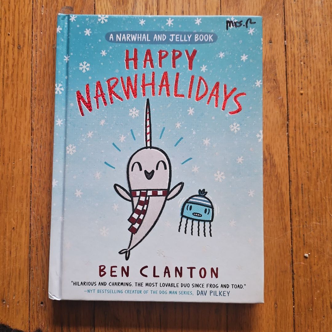 Happy Narwhalidays (a Narwhal and Jelly Book #5)