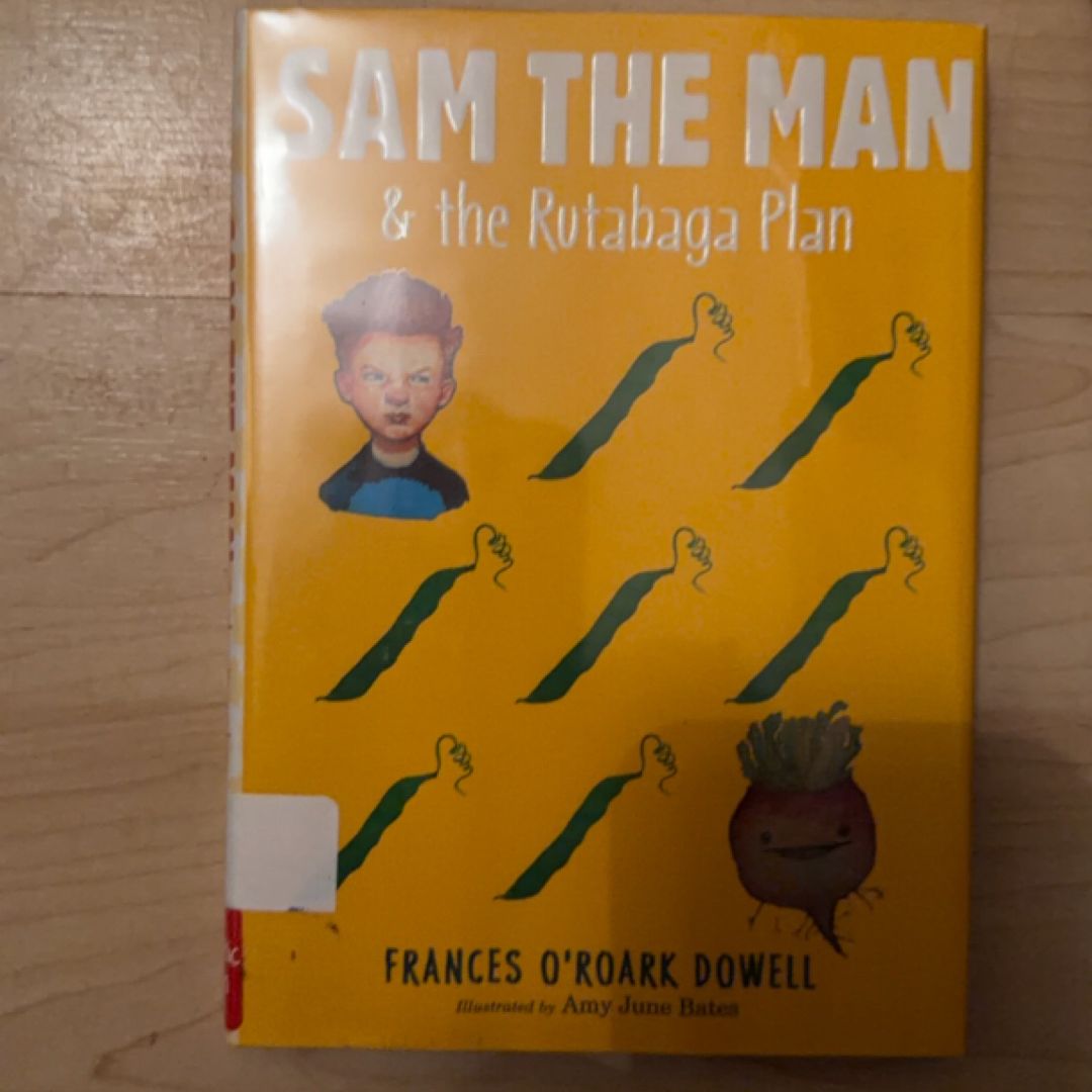 Sam the Man and the Rutabaga Plan