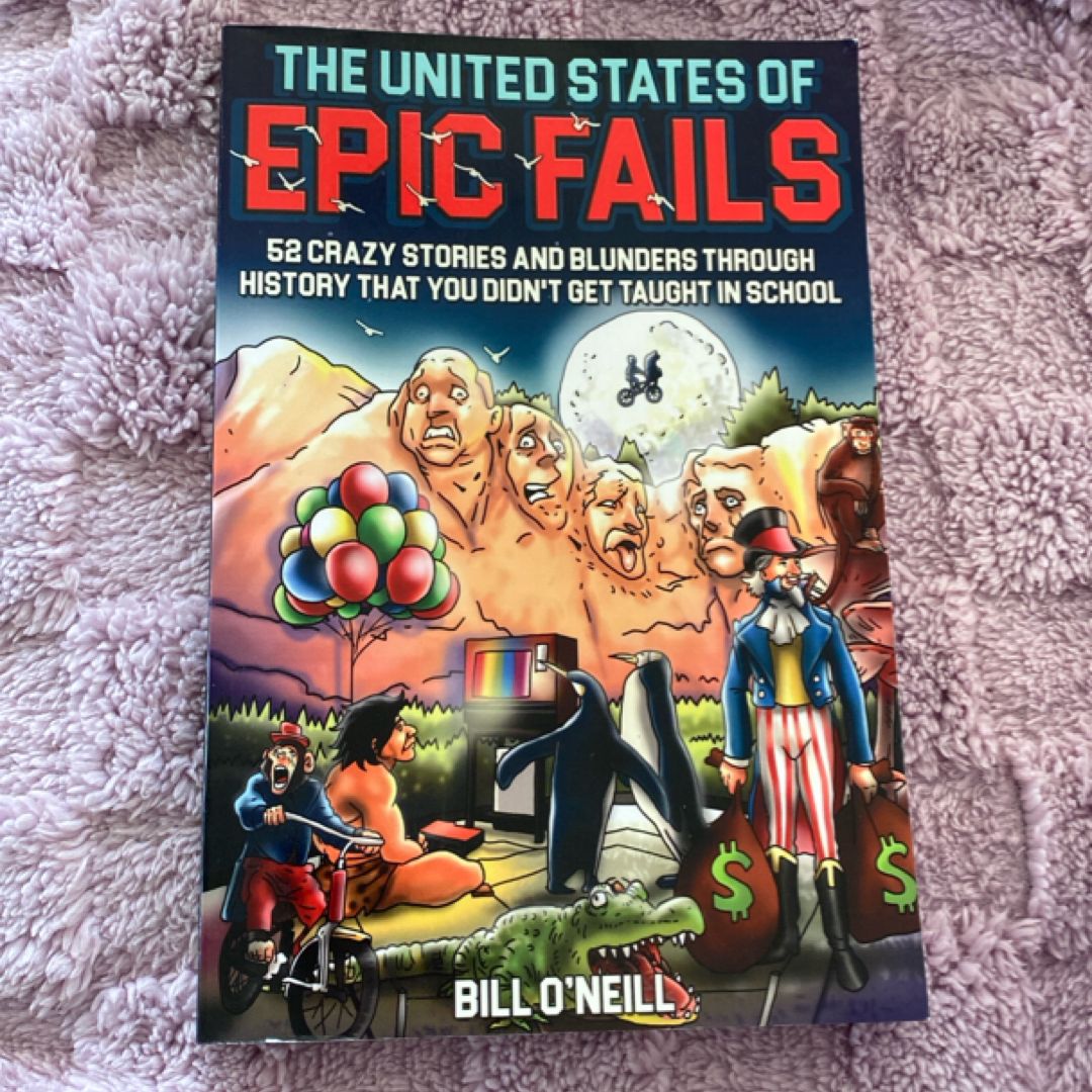 The United States of Epic Fails