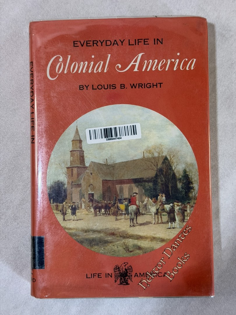 Everyday Life in Colonial America