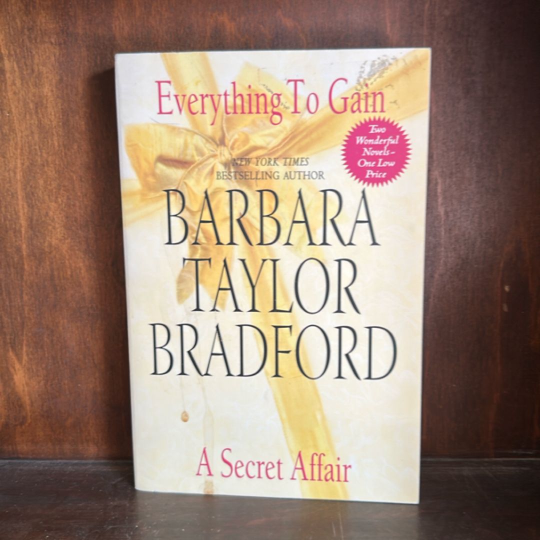 Everything to Gain and a Secret Affair
