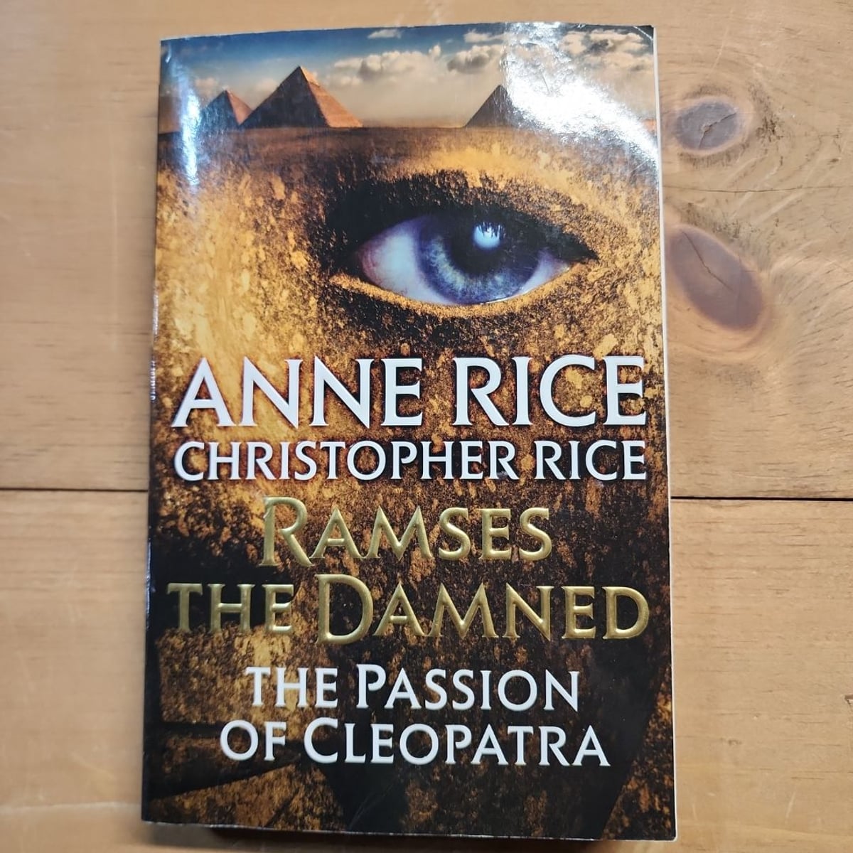 Ramses the Damned: the Passion of Cleopatra by Anne Rice, Christopher Rice