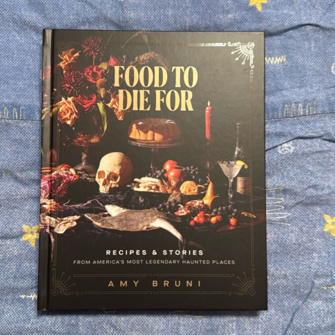 Food to Die For