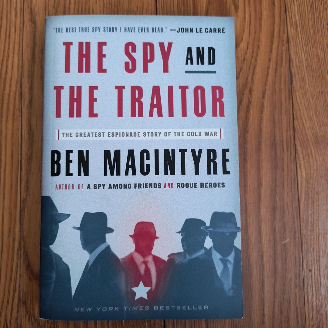 The Spy and the Traitor