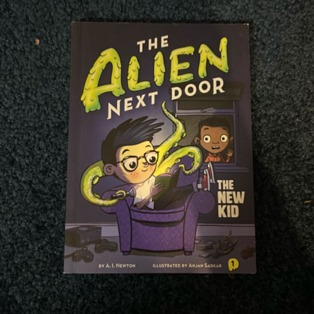 The Alien Next Door 1: the New Kid