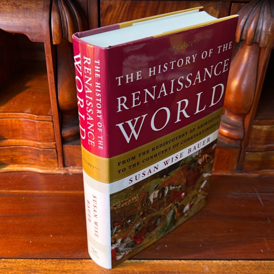 The History of the Renaissance World (1st Ed/3rd)