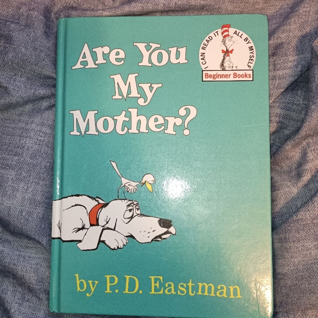 Are You My Mother?