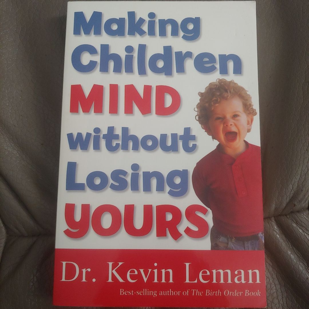 Making Children Mind Without Losing Yours