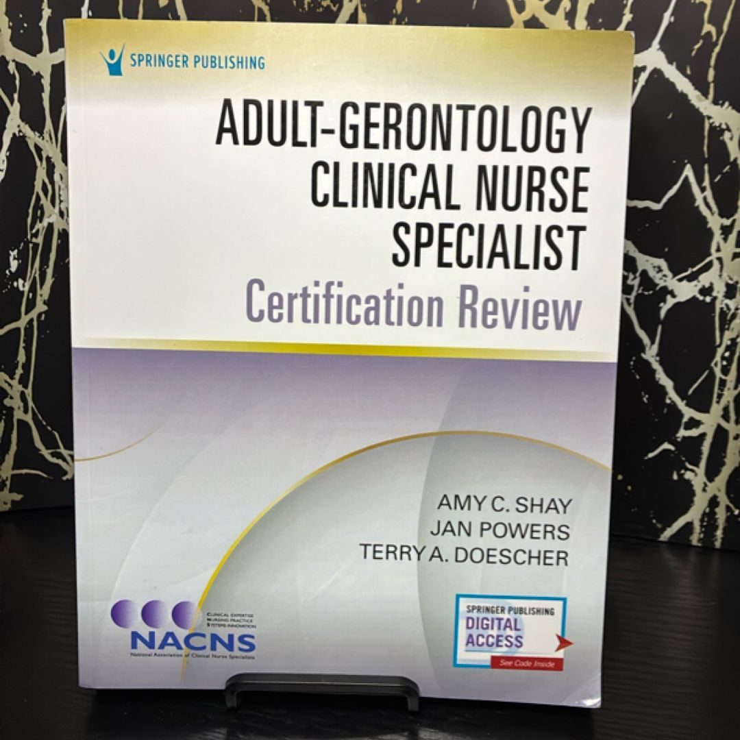 Adult-Gerontology Clinical Nurse Specialist Certification Review