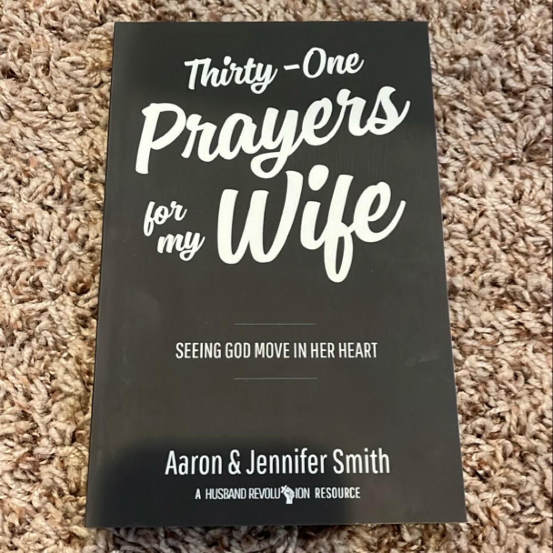 Thirty-One Prayers for My Wife