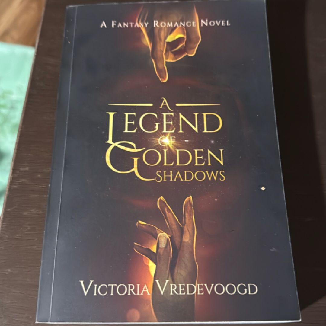 A Legend of Golden Shadows