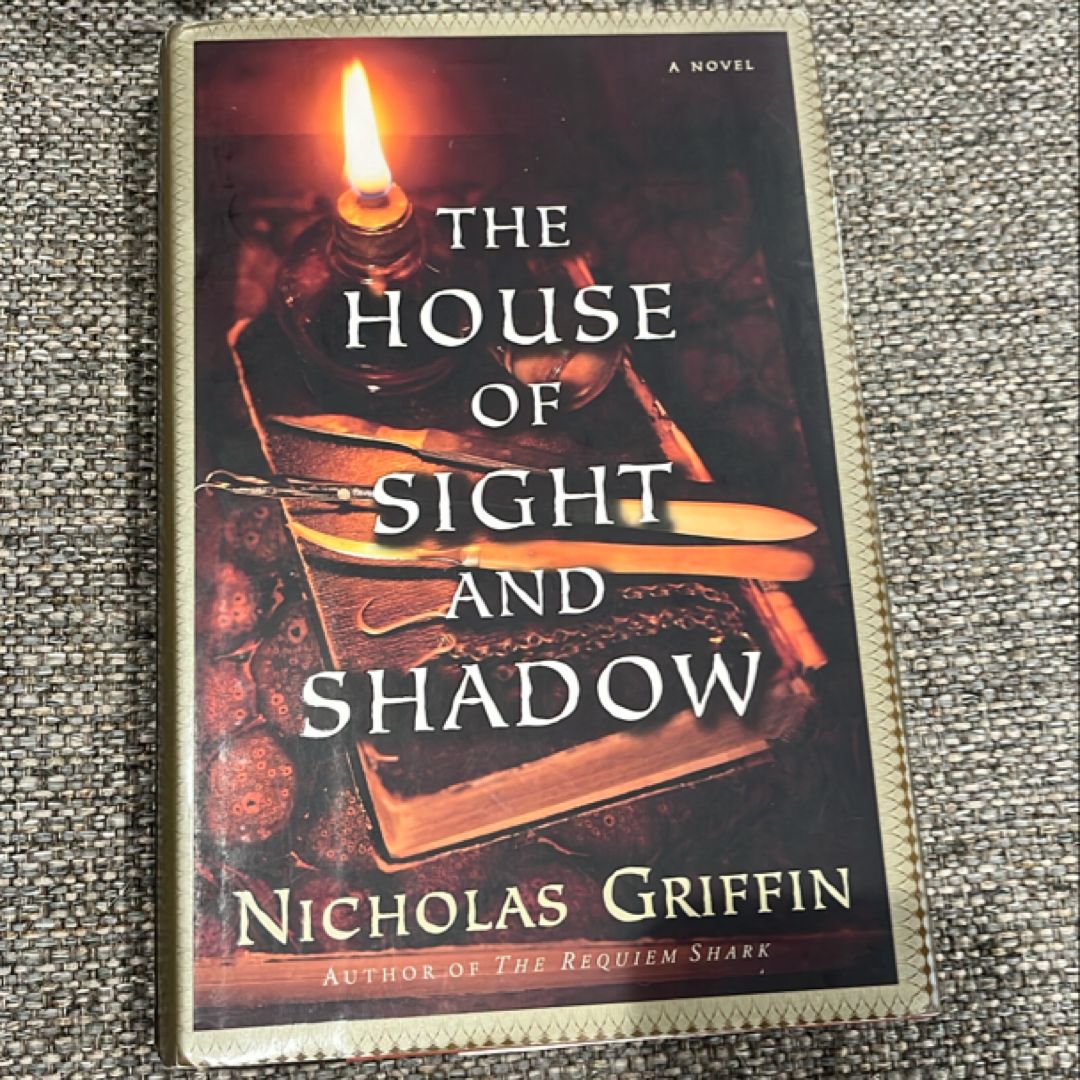 The House of Sight and Shadow