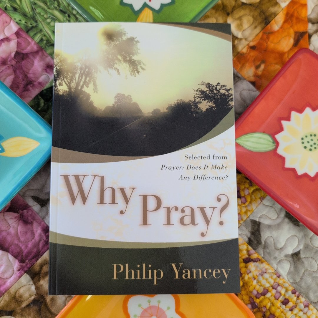 Why Pray?