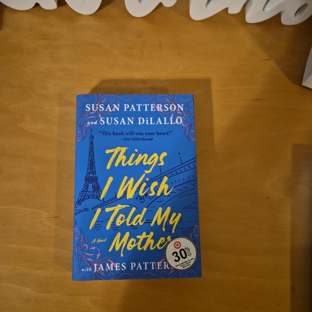 Things I Wish I Told My Mother