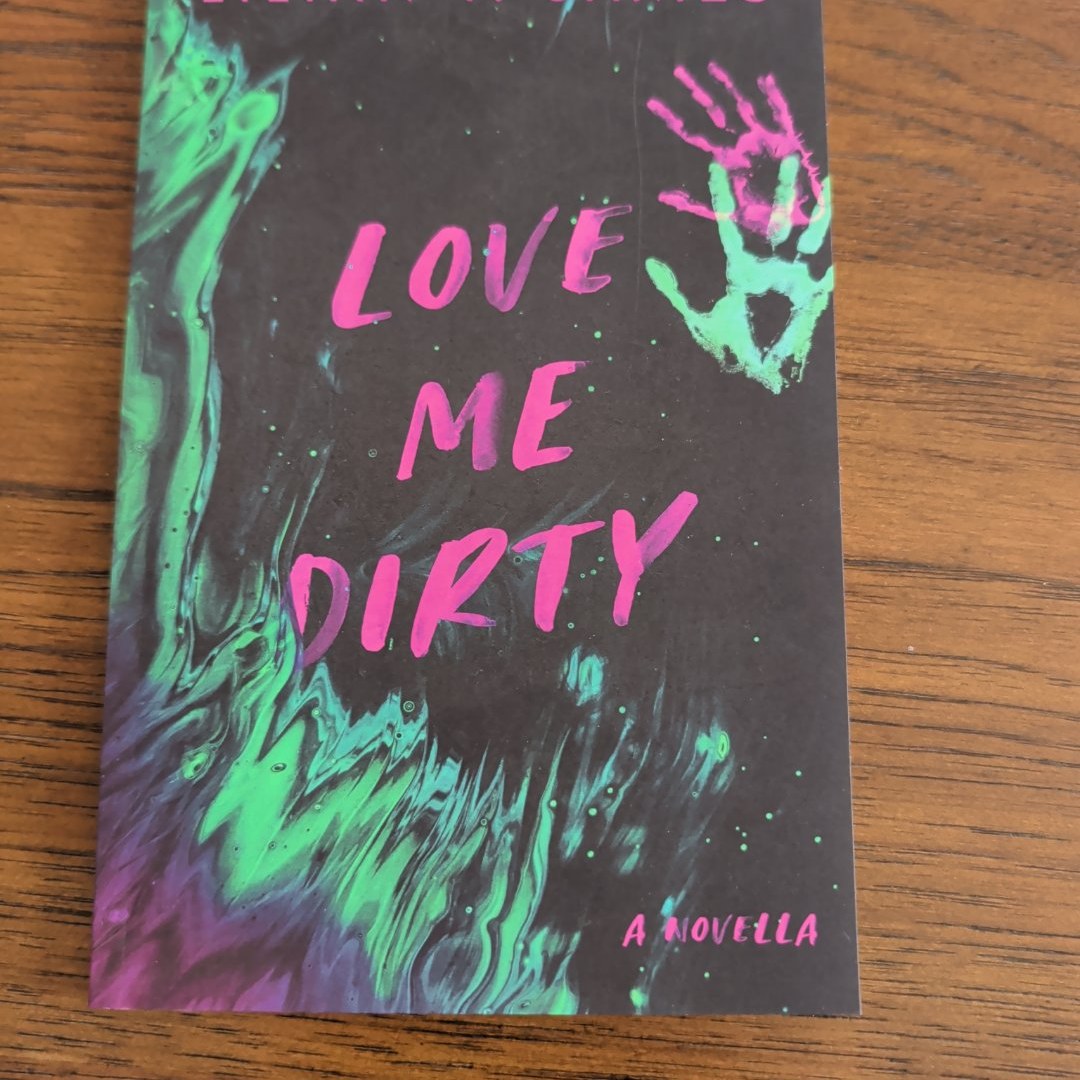 Love Me Dirty