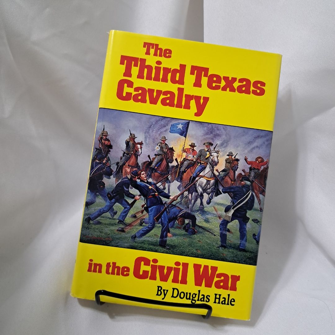 The Third Texas Cavalry in the Civil War