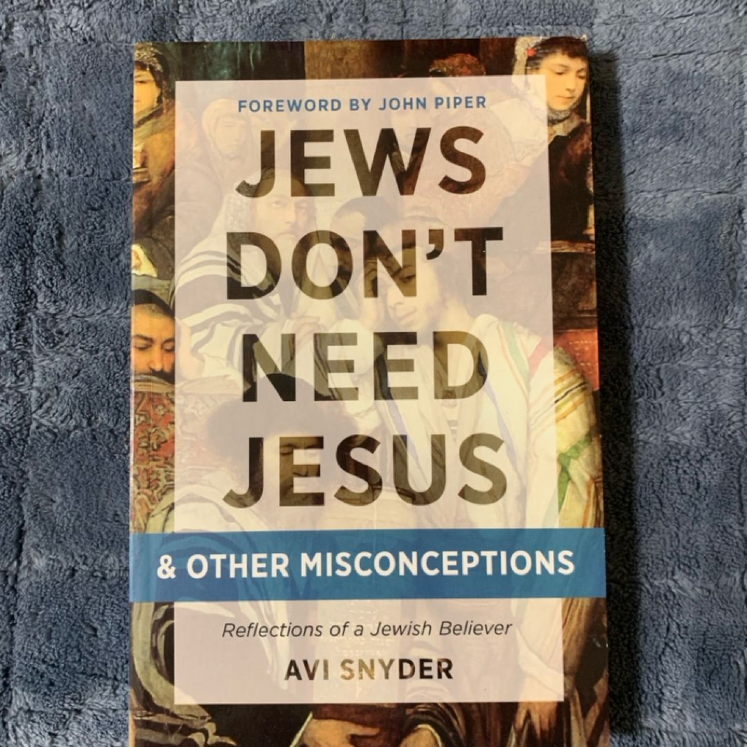 Jews Don't Need Jesus - and Other Misconceptions