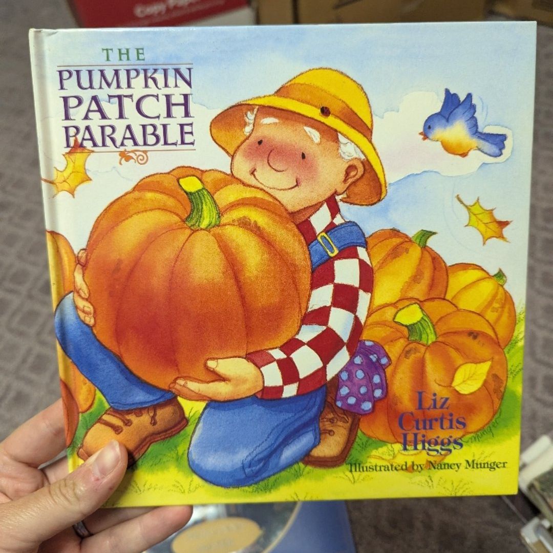 The Pumpkin Patch Parable