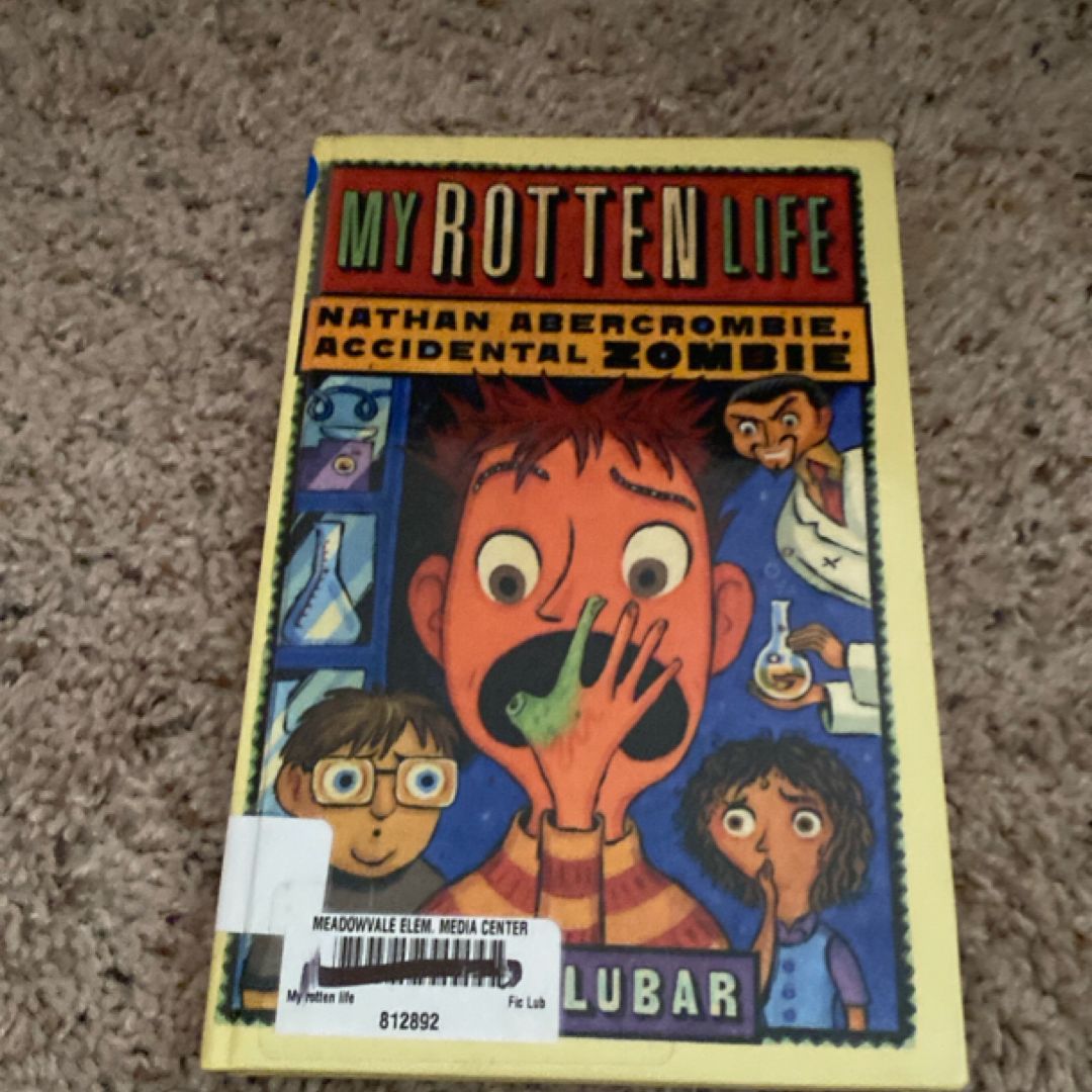 My Rotten Life (Nathan Abercrombie, Accidental Zombie 1)