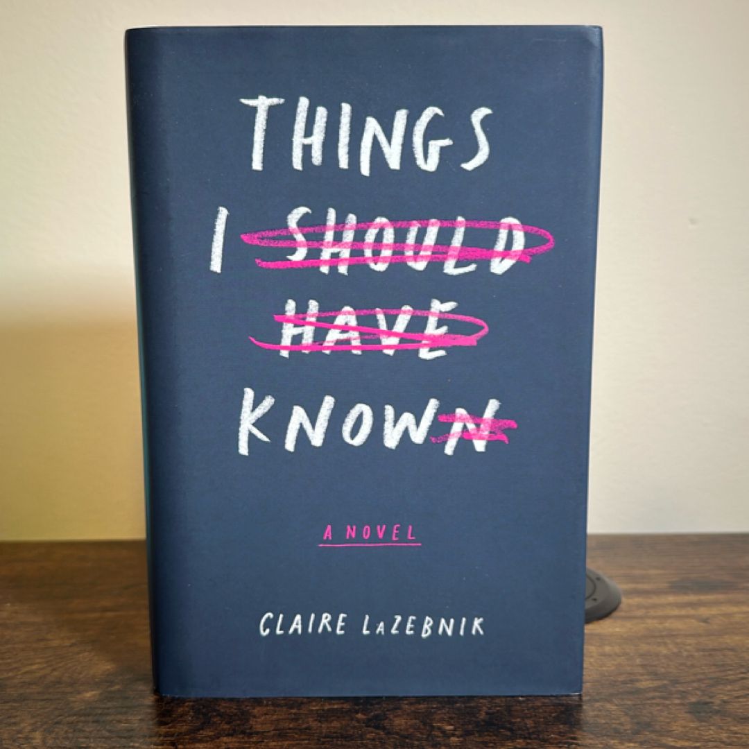 Things I Should Have Known