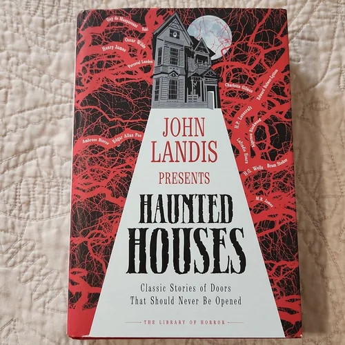John Landis Presents the Library of Horror âe Haunted Houses
