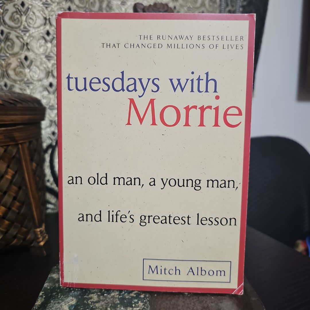 Tuesdays with Morrie