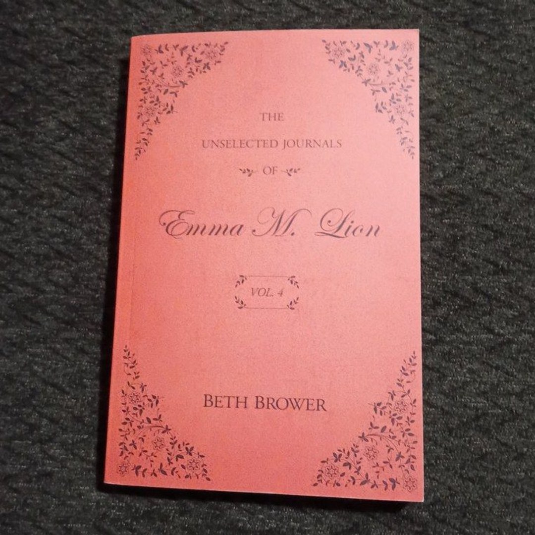 The Unselected Journals of Emma M. Lion: Vol. 4