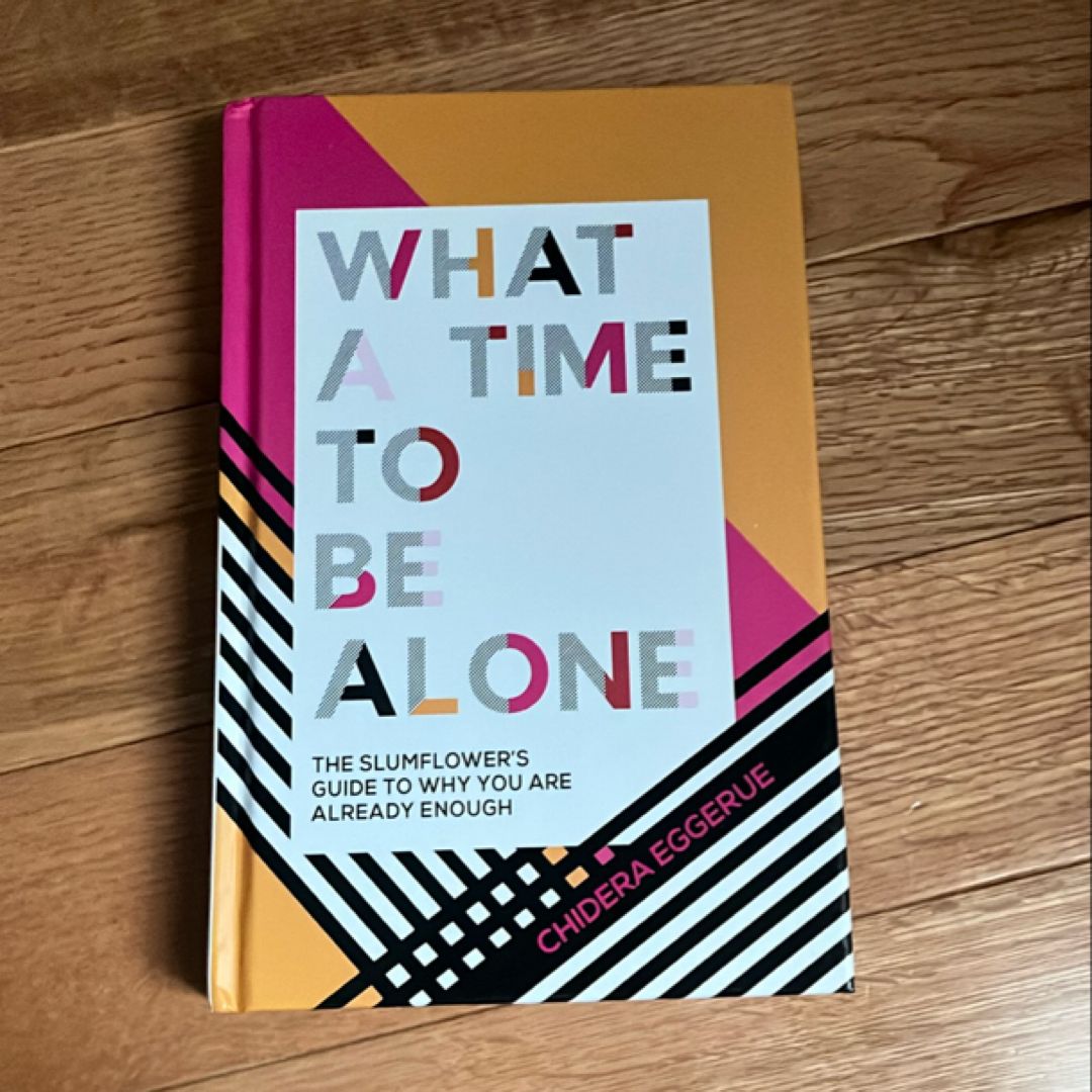 What a Time to Be Alone