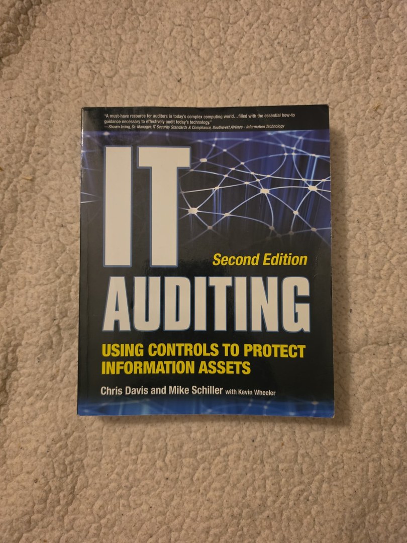IT Auditing Using Controls to Protect Information Assets, 2nd Edition