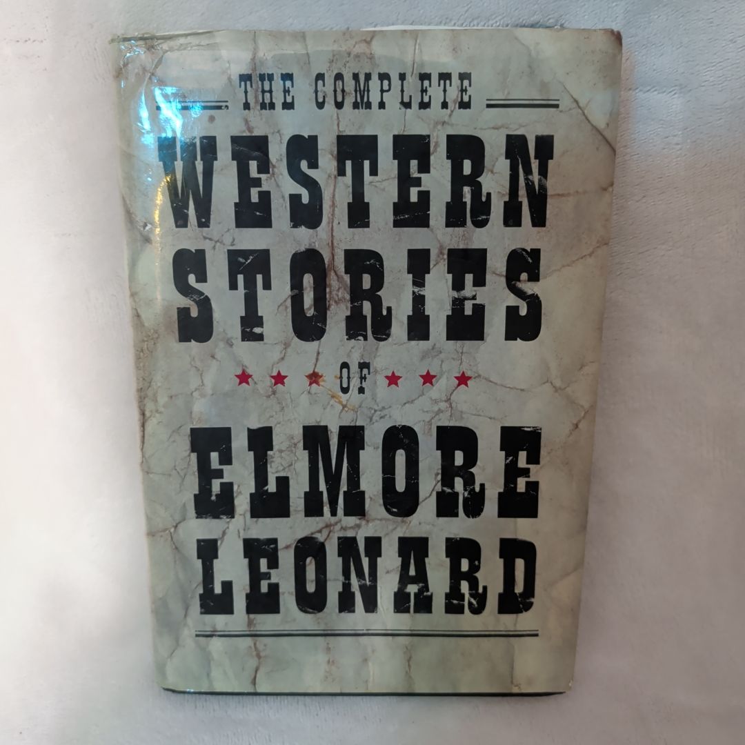 The Complete Western Stories of Elmore Leonard