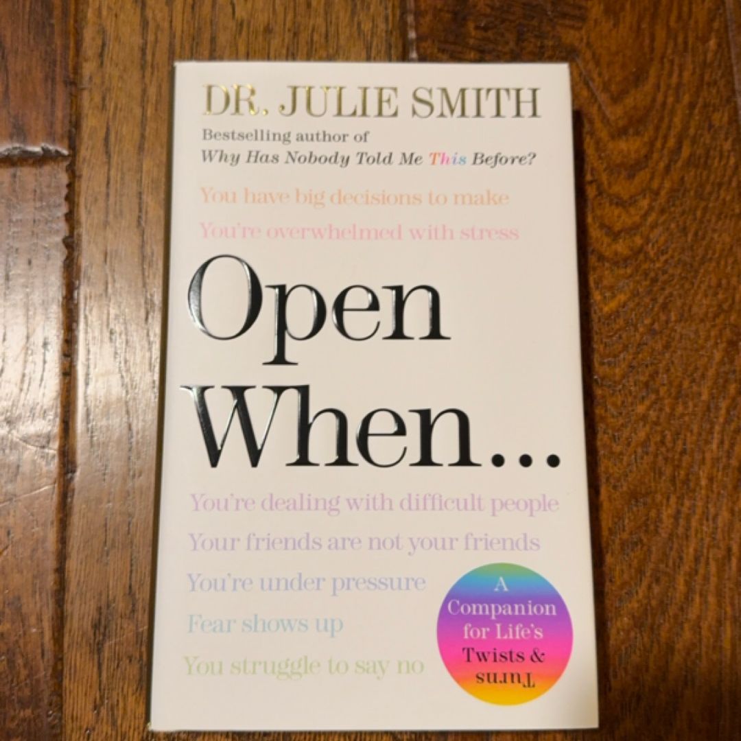 Open When