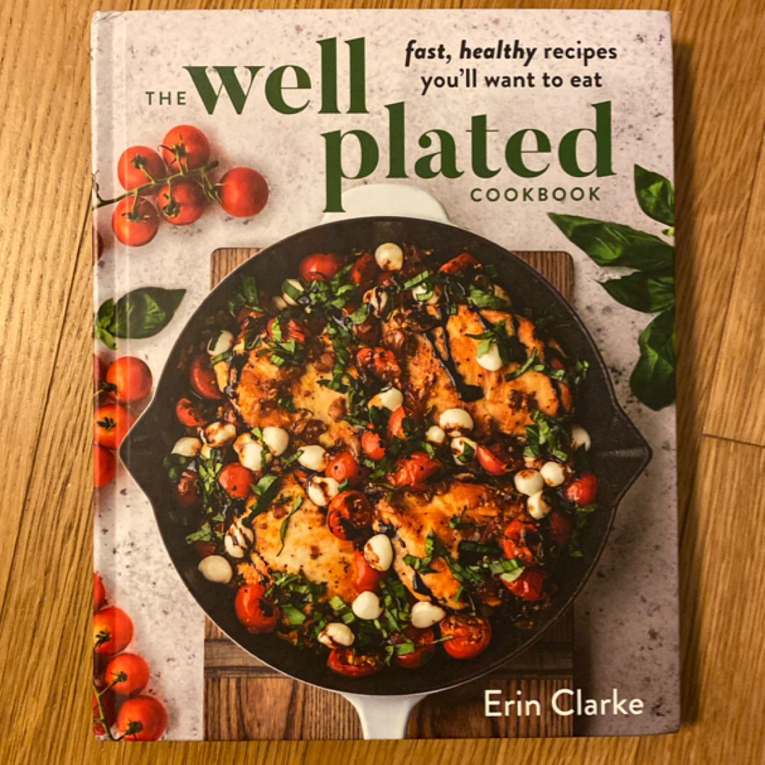 The Well Plated Cookbook