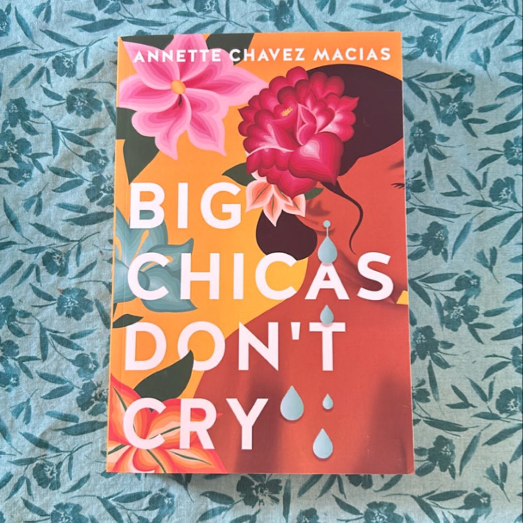 Big Chicas Don't Cry