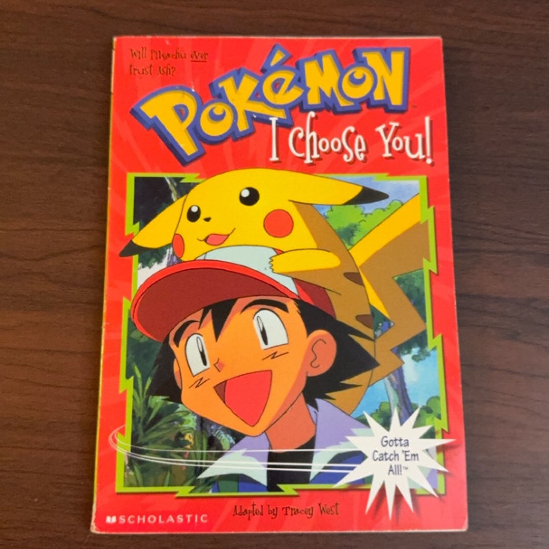 I Choose You!