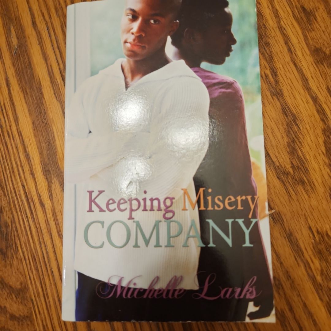Keeping Misery Company
