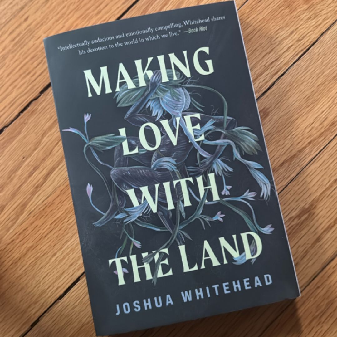 Making Love with the Land