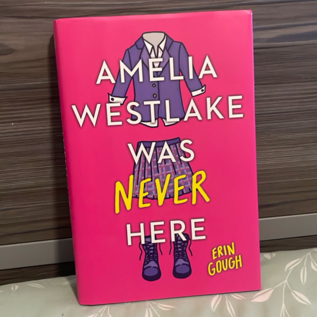 Amelia Westlake Was Never Here
