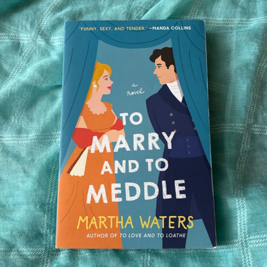 To Marry and to Meddle