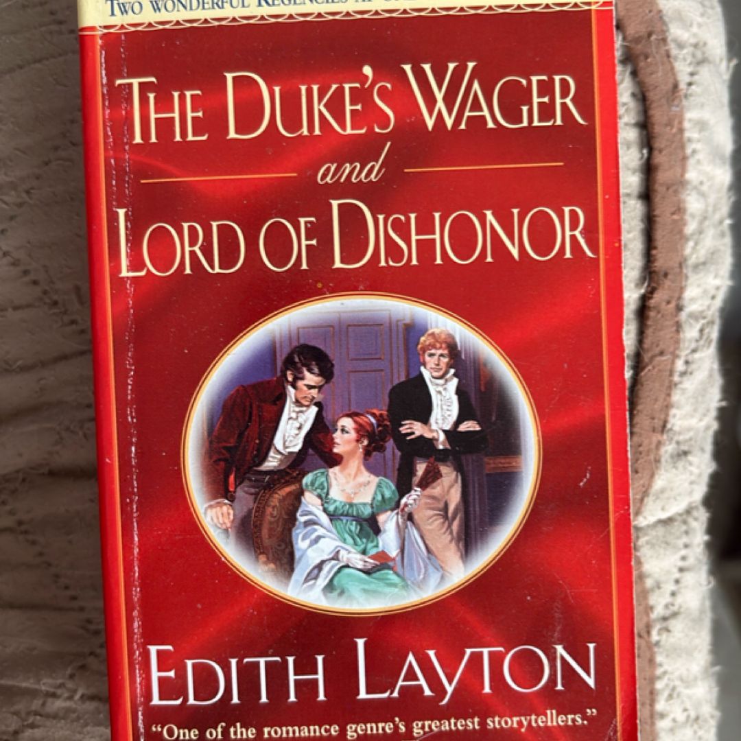 The Duke's Wager and Lord of Dishonor