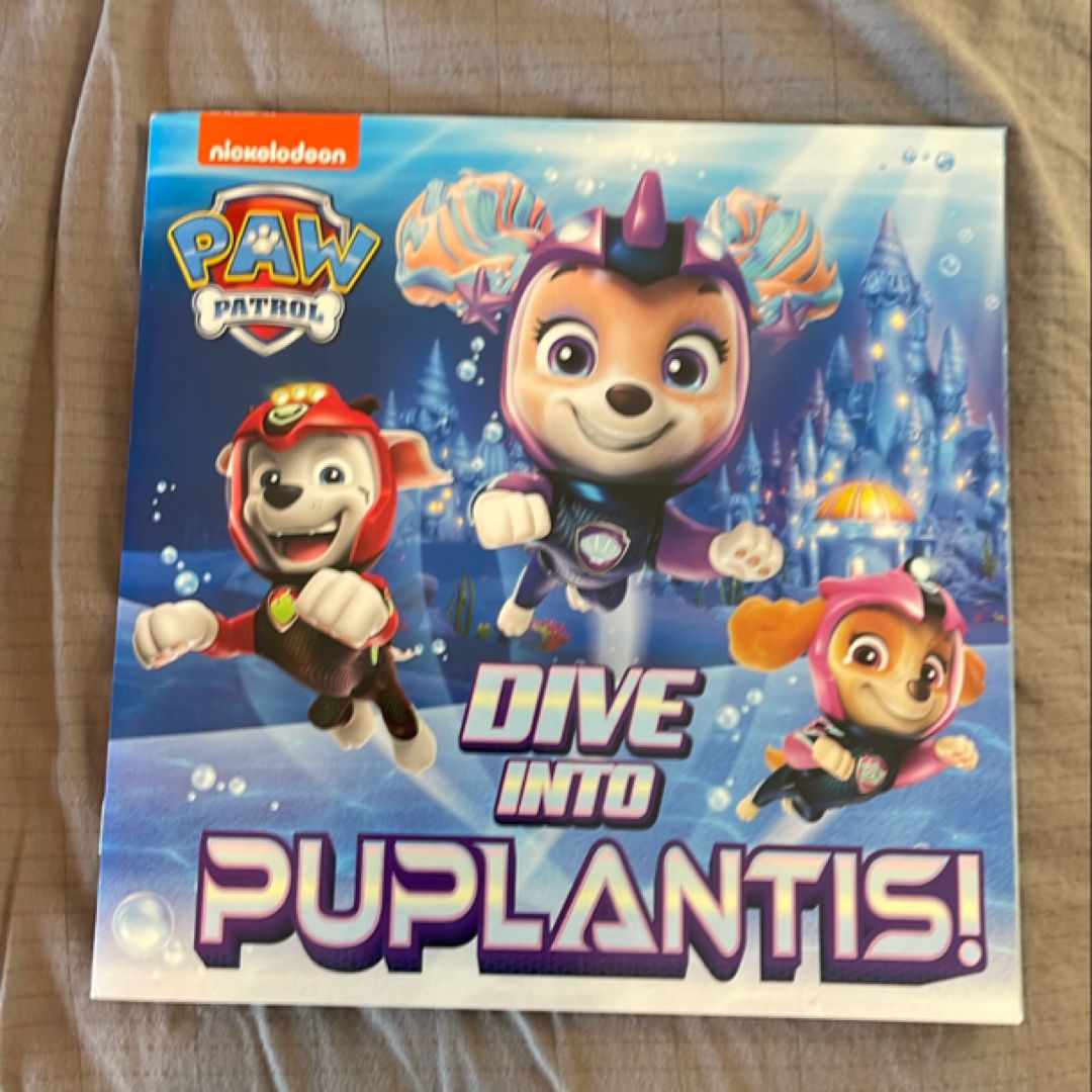 Dive into Puplantis! (PAW Patrol)