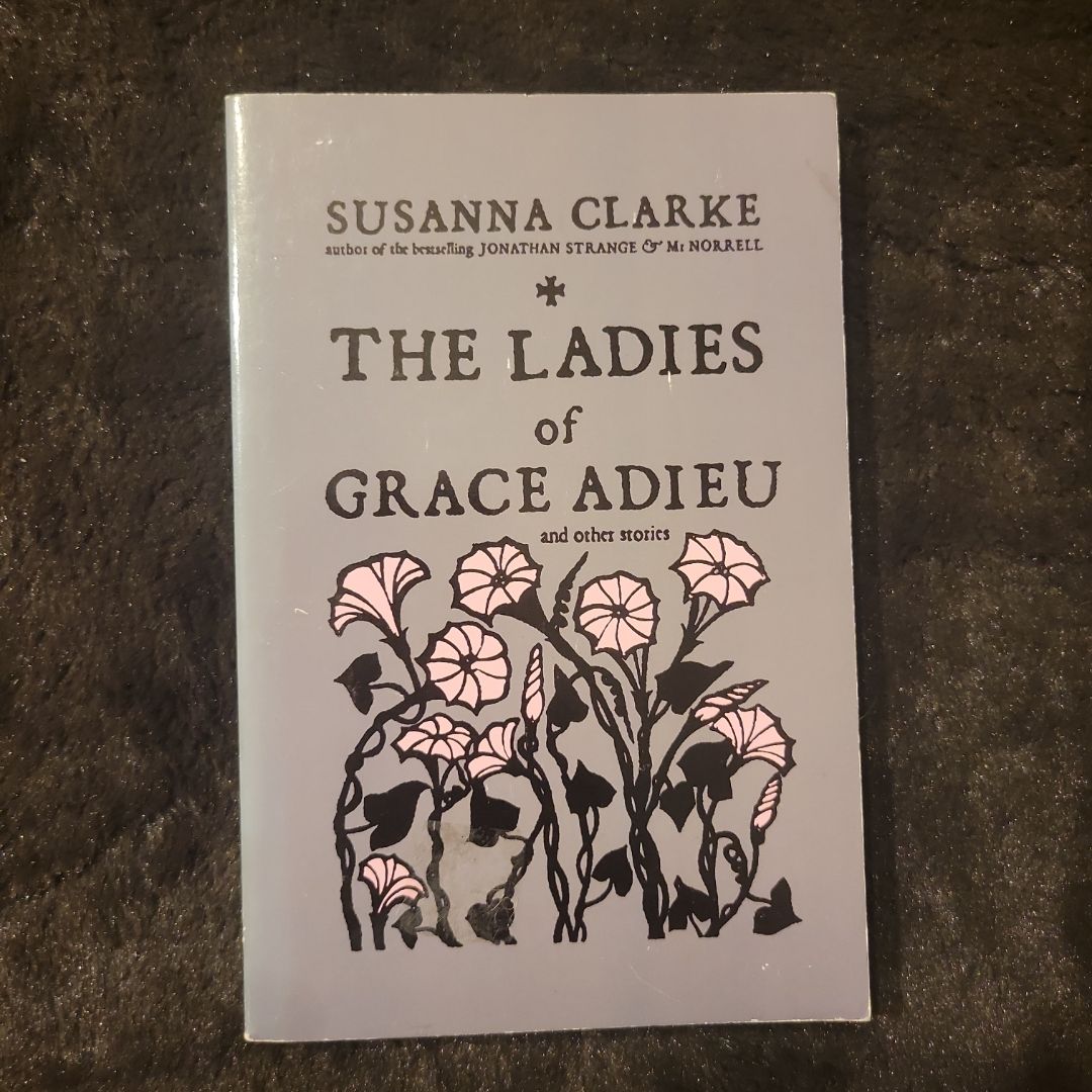The Ladies of Grace Adieu and Other Stories