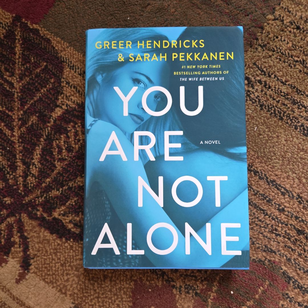 You Are Not Alone