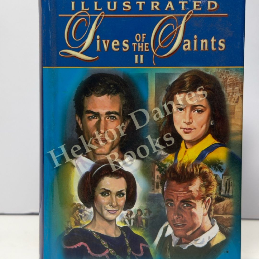 Illustrated Lives of the Saints II by Thomas J. Donaghy