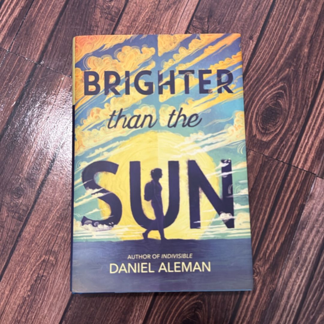 Brighter Than the Sun